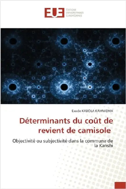 Déterminants du coût de revient de camisole by Kabola Kamwema, Exode