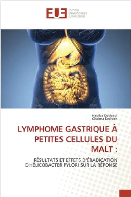 Lymphome Gastrique À Petites Cellules Du Malt by Debbabi, Habiba