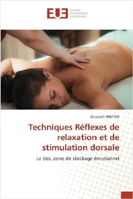 Techniques Réflexes de relaxation et de stimulation dorsale by Breton, Elisabeth