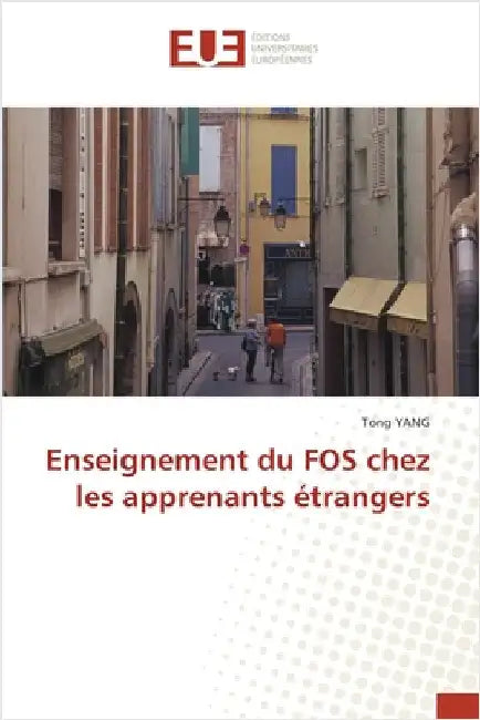 Enseignement du FOS chez les apprenants étrangers by Tong Yang