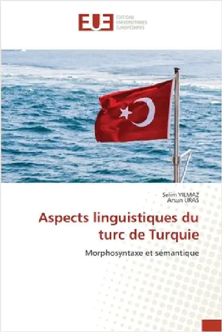 Aspects linguistiques du turc de Turquie by Yilmaz, Selim