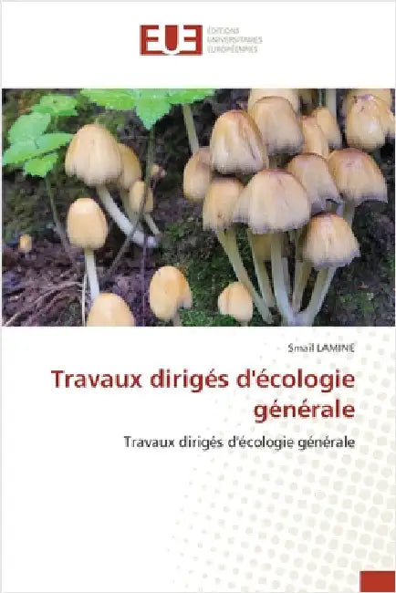 Travaux dirigés d'écologie générale by Lamine, Smail