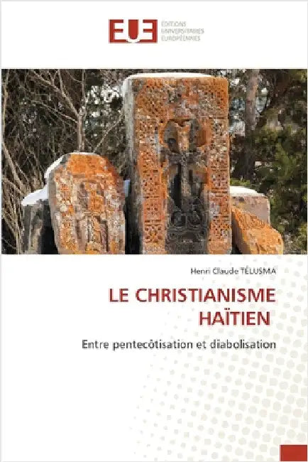 Le Christianisme Haïtien by Télusma, Henri Claude