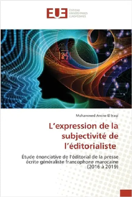 L'expression de la subjectivité de l'éditorialiste by Mohammed Amine El Iraqi