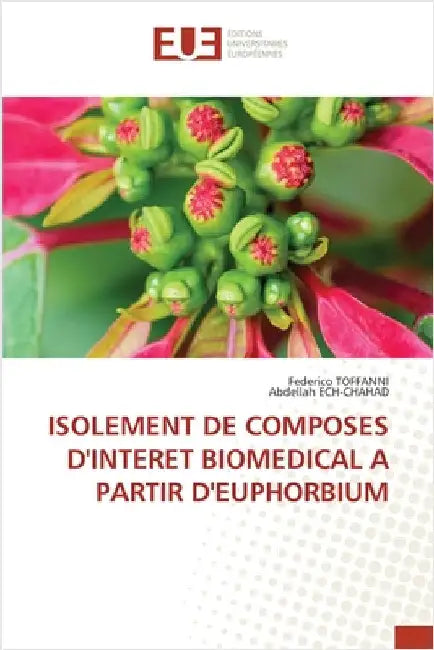 Isolement de Composes d'Interet Biomedical a Partir d'Euphorbium by Federico Toffanni