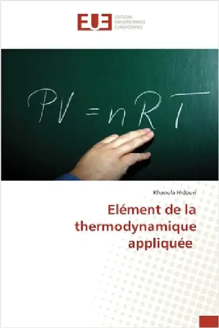 Elément de la thermodynamique appliquée by Hidouri, Khaoula