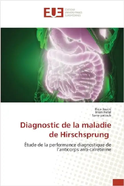 Diagnostic de la maladie de Hirschsprung by Jouini, Raja