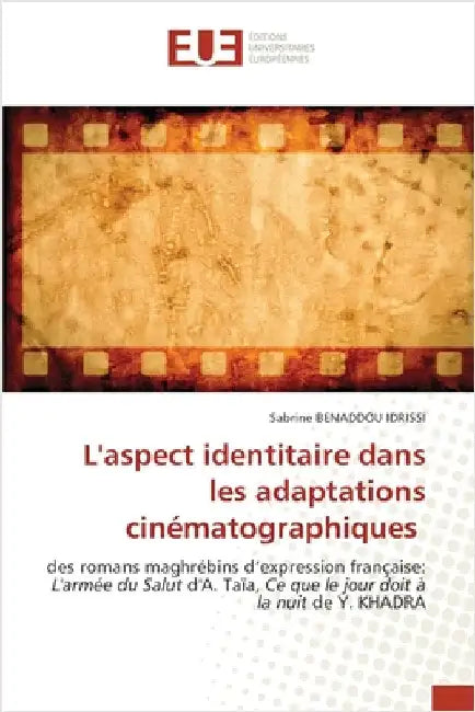 L'aspect identitaire dans les adaptations cinématographiques by Benaddou Idrissi, Sabrine