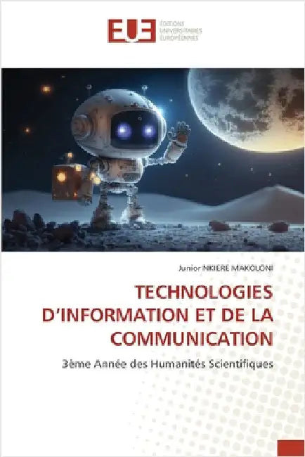 Technologies d'Information Et de la Communication by Nkiere Makoloni, Junior
