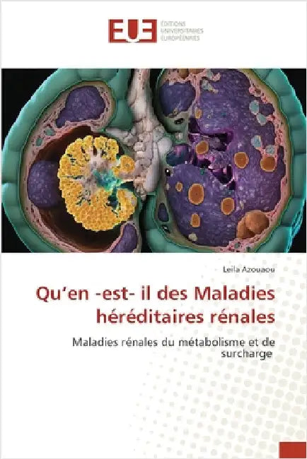 Qu'en -est- il des Maladies héréditaires rénales by Azouaou, Leila