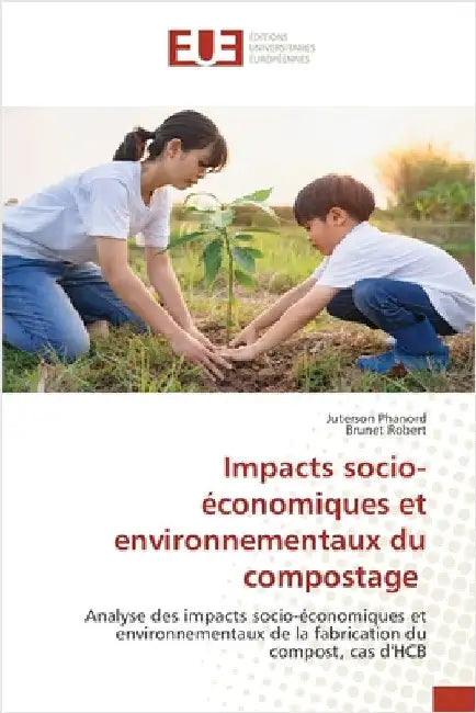 Impacts socio-économiques et environnementaux du compostage by Phanord, Juterson