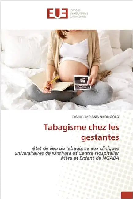 Tabagisme chez les gestantes by Mpiana Nkongolo, Daniel