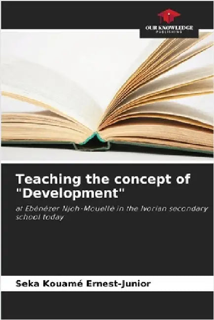 Teaching the concept of "Development" by Ernest-Junior, Seka Kouamé
