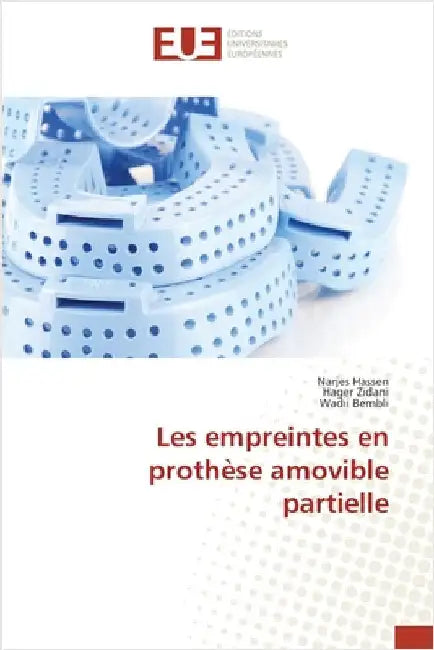 Les empreintes en prothèse amovible partielle by Hassen, Narjes