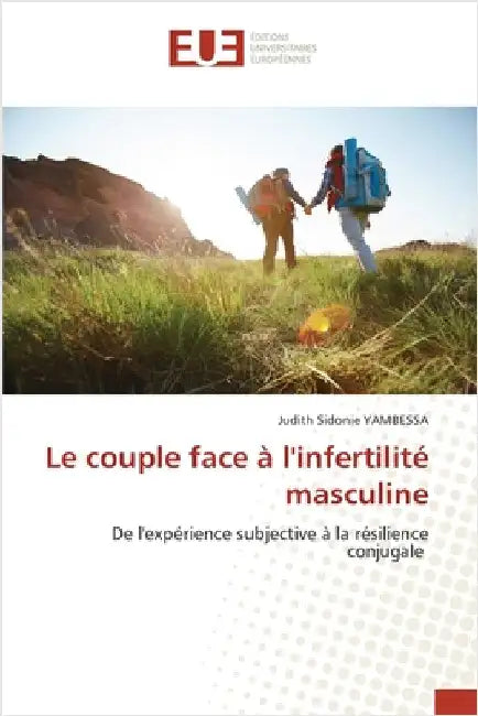 Le couple face à l'infertilité masculine by Yambessa, Judith Sidonie