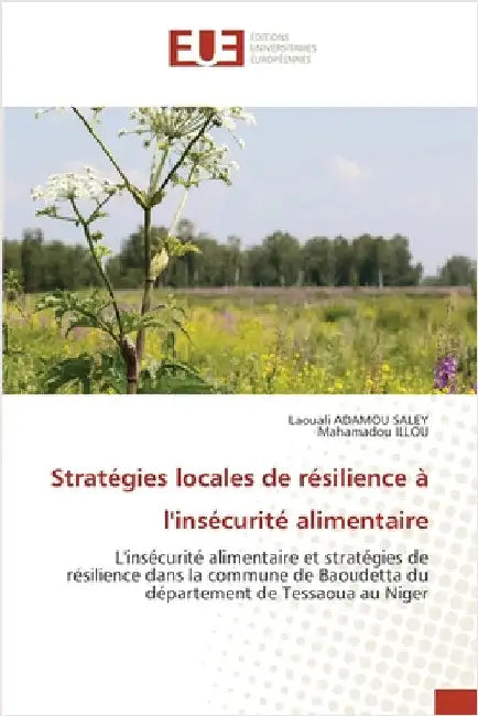 Stratégies locales de résilience à l'insécurité alimentaire by Adamou Saley, Laouali