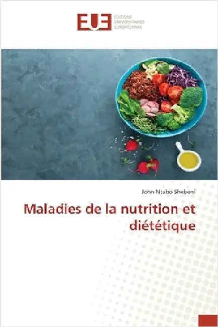 Maladies de la nutrition et diététique by Shebeni, John Ntabo