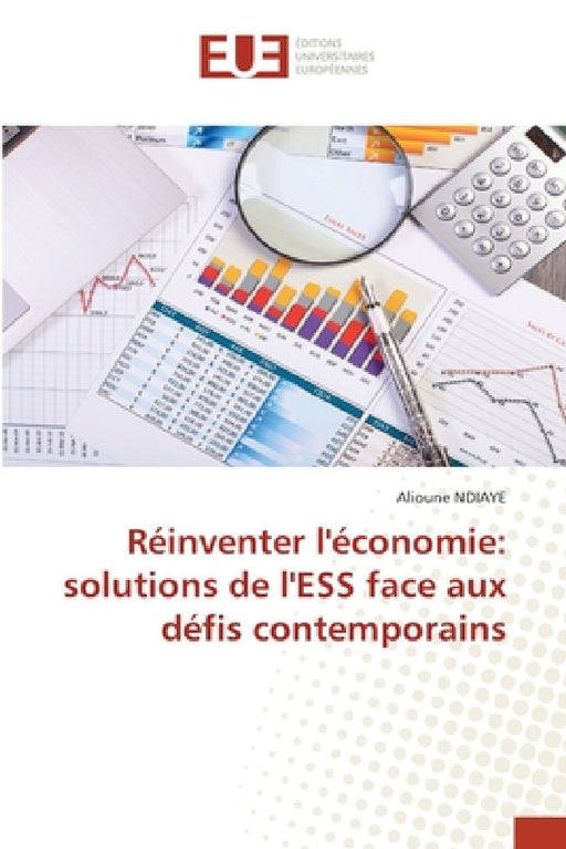 Réinventer l'économie: solutions de l'ESS face aux défis contemporains by Alioune Ndiaye