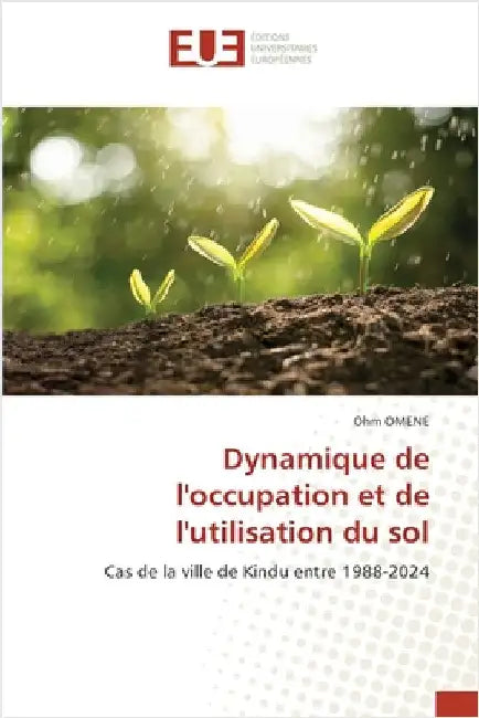 Dynamique de l'occupation et de l'utilisation du sol by Ohm Omene