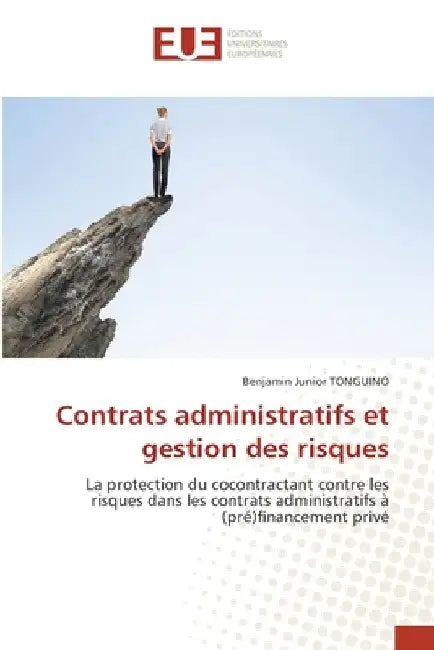 Contrats administratifs et gestion des risques by Benjamin Junior Tonguino