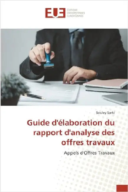 Guide d'élaboration du rapport d'analyse des offres travaux by Sarki, Souley