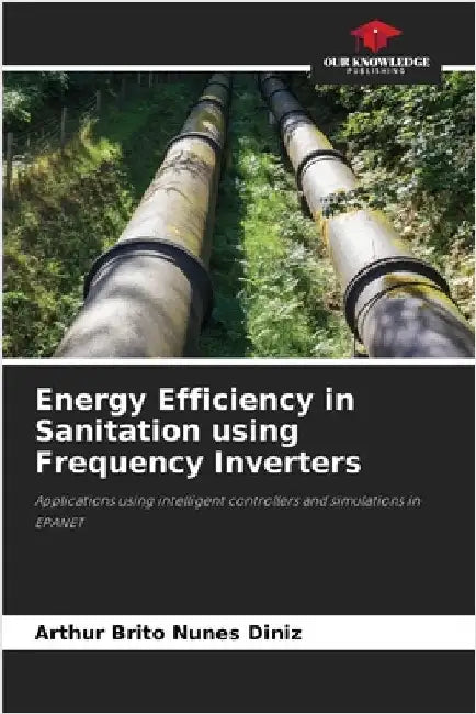 Energy Efficiency in Sanitation using Frequency Inverters by Arthur Brito Nunes Diniz