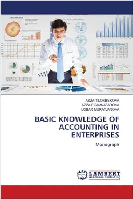 Basic Knowledge of Accounting in Enterprises by Aziza Tilovbekova