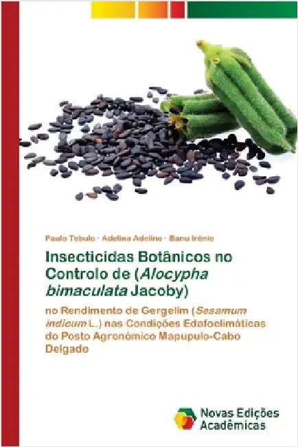 Insecticidas Botânicos no Controlo de (Alocypha bimaculata Jacoby) by Tebulo, Paulo