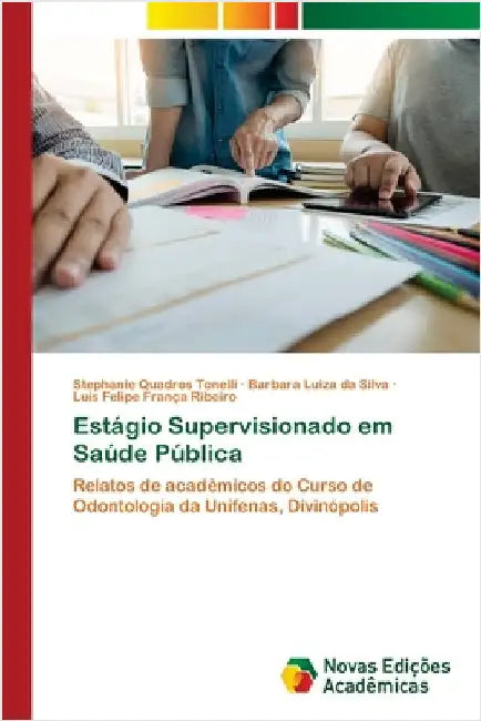 Estágio Supervisionado em Saúde Pública by Quadros Tonelli, Stéphanie