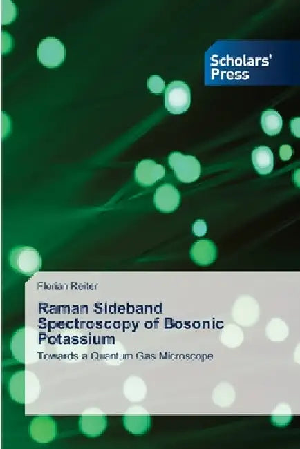 Raman Sideband Spectroscopy of Bosonic Potassium by Florian Reiter