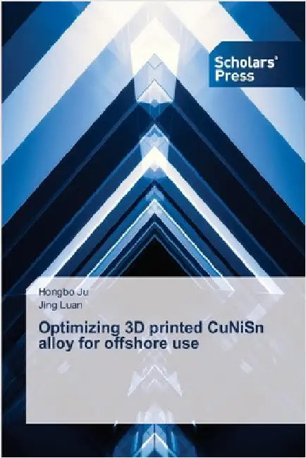 Optimizing 3D printed CuNiSn alloy for offshore use by Ju, Hongbo