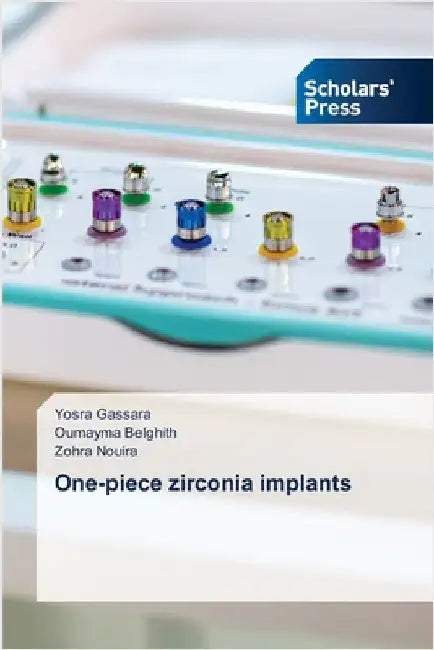 One-piece zirconia implants by Gassara, Yosra