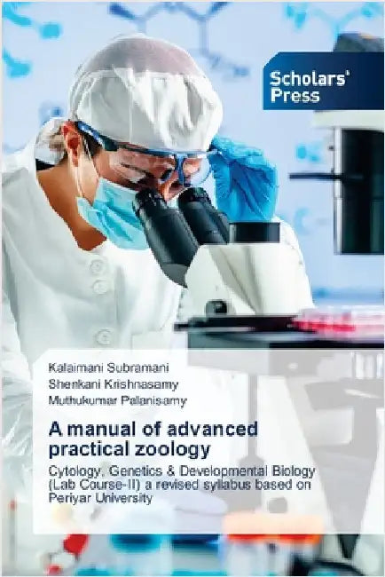A manual of advanced practical zoology by Subramani, Kalaimani