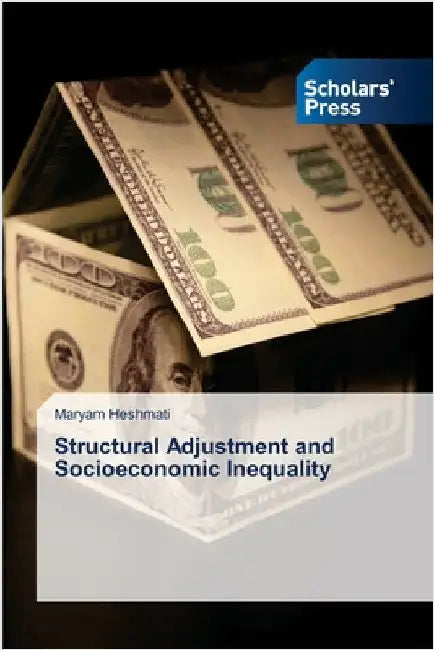 Structural Adjustment and Socioeconomic Inequality by Heshmati, Maryam