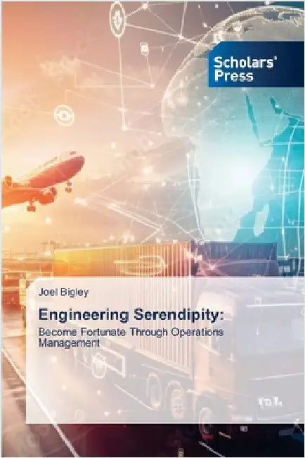 Engineering Serendipity by Joel Bigley