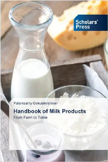 Handbook of Milk Products by Palanisamy Gokulakrishnan