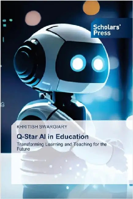 Q-Star AI in Education by Swargiary, Khritish
