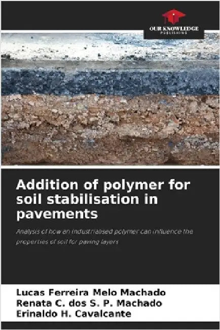 Addition of polymer for soil stabilisation in pavements by Lucas Ferreira Melo Machado
