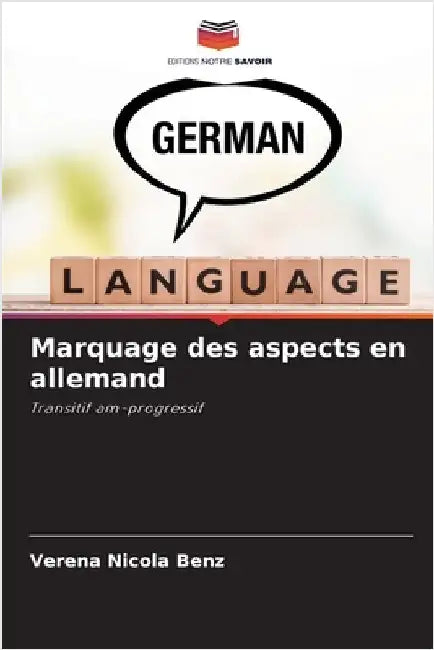 Marquage des aspects en allemand by Benz, Verena Nicola