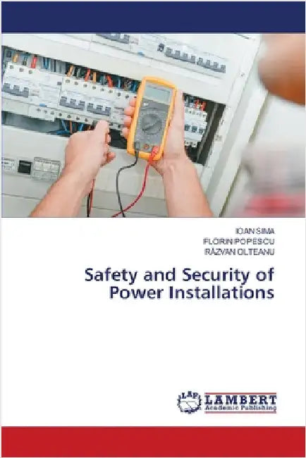 Safety and Security of Power Installations by Sima, Ioan