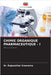 Chimie Organique Pharmaceutique - I by Sreerama, Rajasekhar
