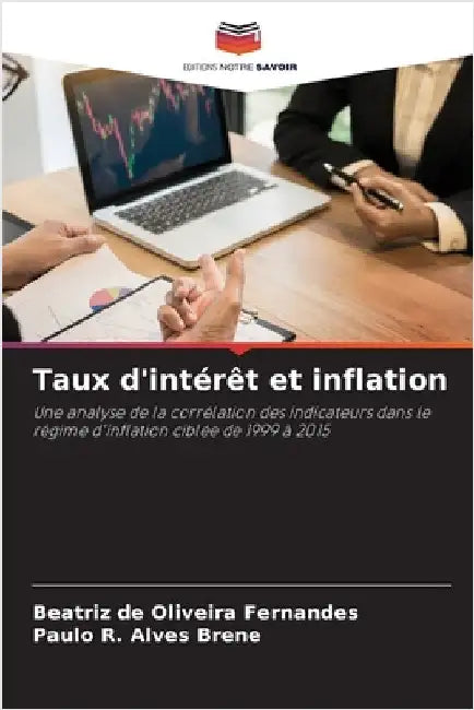Taux d'intérêt et inflation by de Oliveira Fernandes, Beatriz