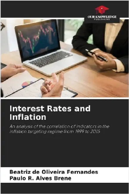 Interest Rates and Inflation by de Oliveira Fernandes, Beatriz
