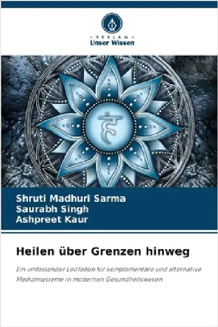 Heilen über Grenzen hinweg by Sarma, Shruti Madhuri