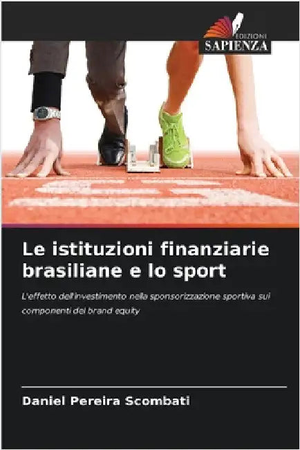 Le istituzioni finanziarie brasiliane e lo sport by Daniel Pereira Scombati