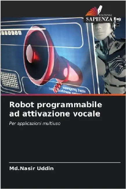 Robot programmabile ad attivazione vocale by Uddin, MD Nasir