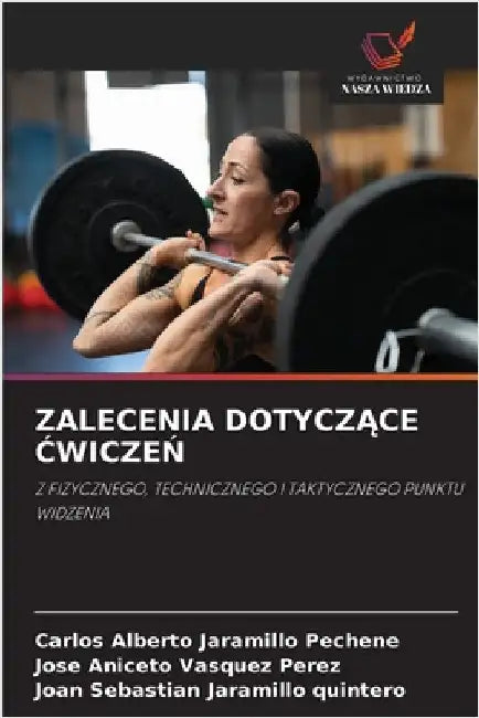 Zalecenia DotyczĄce ĆwiczeŃ by Carlos Alberto Jaramillo Pechene