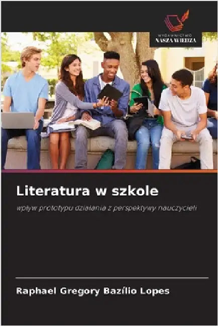 Literatura w szkole by Lopes, Raphael Gregory Bazílio