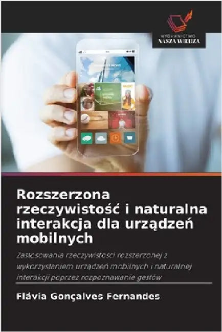 Rozszerzona rzeczywistośc i naturalna interakcja dla urządzeń mobilnych by Flávia Gonçalves Fernandes