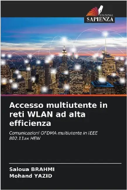 Accesso multiutente in reti WLAN ad alta efficienza by Brahmi, Saloua